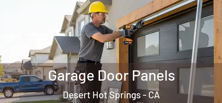  Garage Door Panels Desert Hot Springs - CA