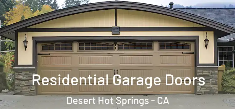  Residential Garage Doors Desert Hot Springs - CA