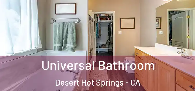  Universal Bathroom Desert Hot Springs - CA
